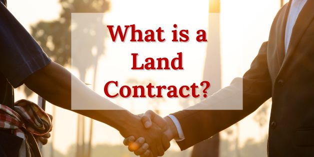 What is a Land Contract