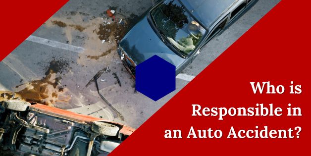 Who Is Responsible in an Auto Accident