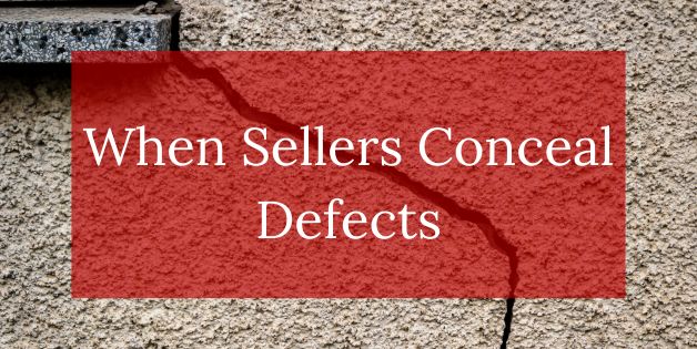 When Sellers Conceal Defects