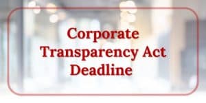 Corporate Transparency Act Deadline