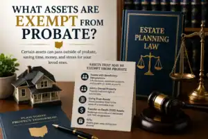 What-assets-are-exempt-from-Probate-070526